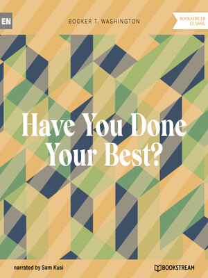 cover image of Have You Done Your Best? (Unabridged)